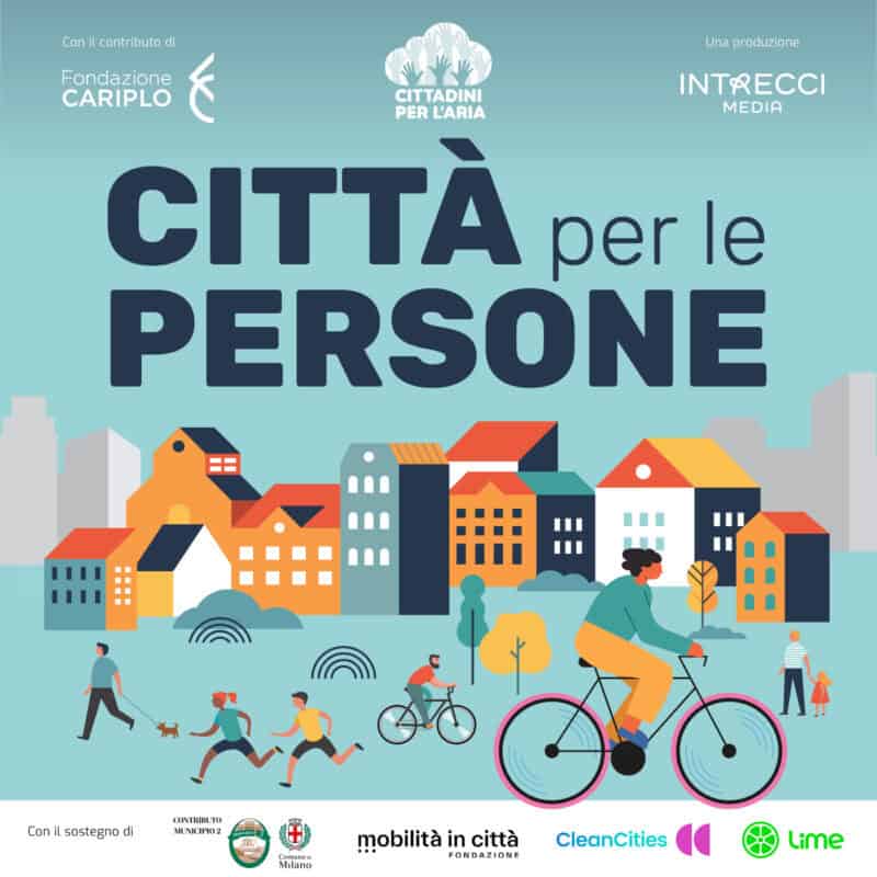 È online “Città per le persone”, il podcast di Cittadini per l’aria che parla di violenza stradale, mobilità, spazio pubblico e qualità dell’aria a Bologna, Roma, Milano e Torino